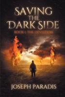 Saving The Dark Side Book 1: The Devotion