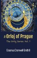 The Orloj of Prague: The Orloj series: Vol. 1