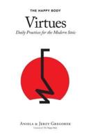 The Happy Body Virtues