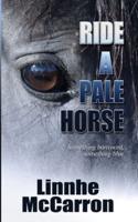 Ride A Pale Horse