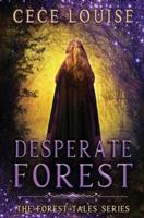 Desperate Forest