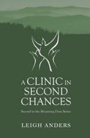 A Clinic in Second Chances