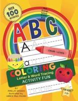ABC Letter Tracing PLUS Coloring and Activity Fun!: JUMBO Coloring and Activity Book