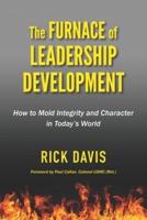 The Furnace of Leadership Development