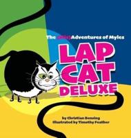 Lap Cat Deluxe - The (Mis)Adventures of Myles
