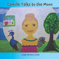 Camille Talks To The Moon