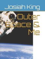 Outer Space & Me