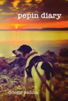 Pepin Diary