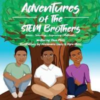 Adventures of the STEM Brothers