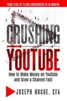 Crushing YouTube