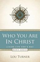 Who You Are in Christ