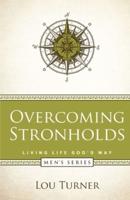 Overcoming Strongholds