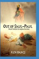 Out of Saul | Paul: From Tarsus To Aquae Salviae