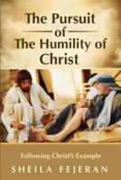 The Pursuit of the Humility of Christ
