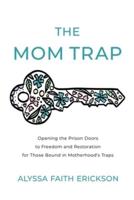 The Mom Trap