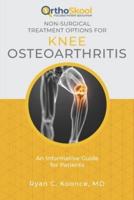 Non-Surgical Treatment Options for Knee Osteoarthritis