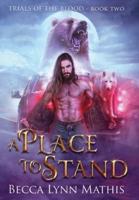 A Place To Stand