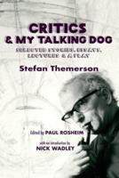 Critics & My Talking Dog