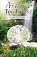 Nettie's Tea House : The Journey Home