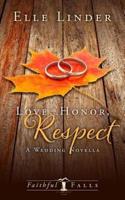 Love, Honor, Respect