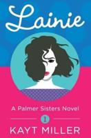 Lainie: A Palmer Sisters Book 1
