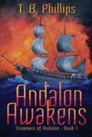 Andalon Awakens: Dreamers of Andalon Book One