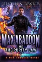 Max Abaddon and The Purity Law: A Max Abaddon Urban Fantasy
