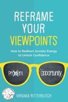Reframe Your Viewpoints
