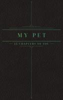 25 Chapters Of You: My Pet