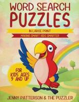 Word Search Puzzles for Kids Ages 9 and Up