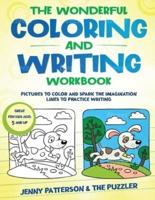 The Wonderful Coloring and Writing Workbook