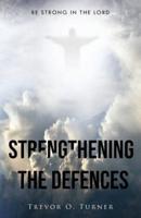 Strengthening the Defences