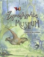The Zymoglyphic Museum: A Guide to the Exhibits