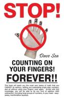 Stop Counting On Your Fingers, Forever!