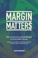 Margin Matters