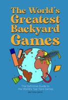 The World's Greatest Backyard Games