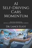 AI Self-Driving Cars Momentum