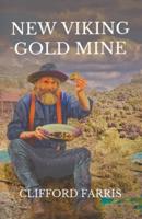 The New Viking Gold Mine