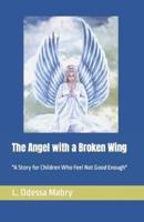 The Angel With a Broken Wing
