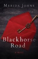 Blackhorse Road: A Novel