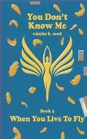 You Don't Know Me Book 3