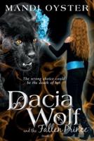Dacia Wolf & the Fallen Prince