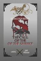 The Call of the Shrike: A fantasy novel of magic, brotherhood, and treachery