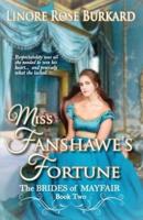 Miss Fanshawe's Fortune