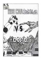 Mecha Snow-Man vs. Abombis