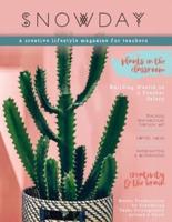 SNOWDAY - a creative lifestyle magazine for teachers: Issue 1
