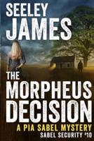 The Morpheus Decision: A Pia Sabel Mystery