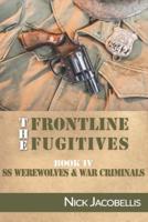 The Frontline Fugitives Book IV