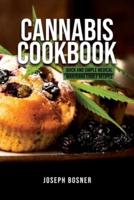 Cannabis Cookbook: Quick and Simple Medical Marijuana Edible Recipes