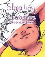 Sleep, Tiny Dreamer: The Coloring Book!